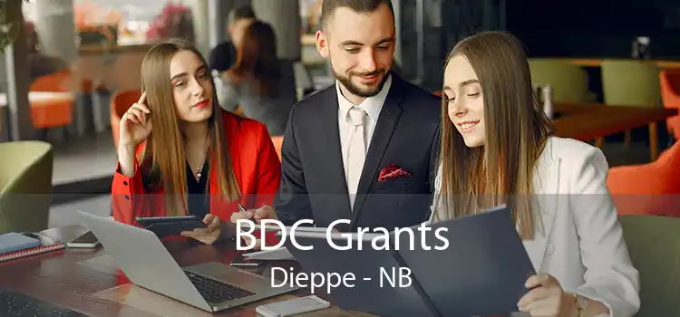 BDC Grants Dieppe - NB