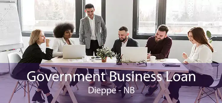 Government Business Loan Dieppe - NB